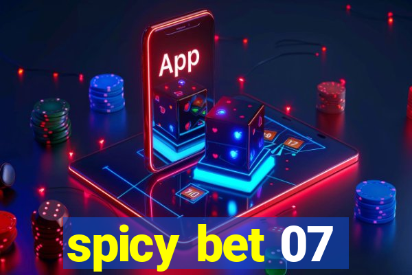 spicy bet 07